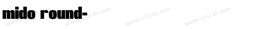 mido round字体转换